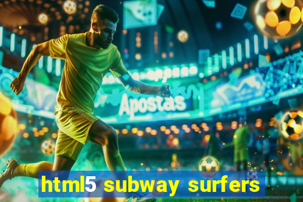 html5 subway surfers